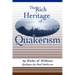 The Rich Heritage of Quakerism