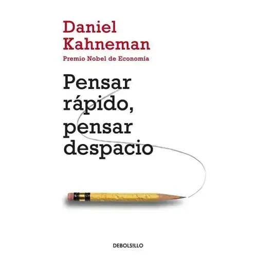 Pensar Rápido, Pensar Despacio / Thinking, Fast and Slow