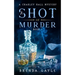 A Shot of Murder: A Charley Hall Mystery