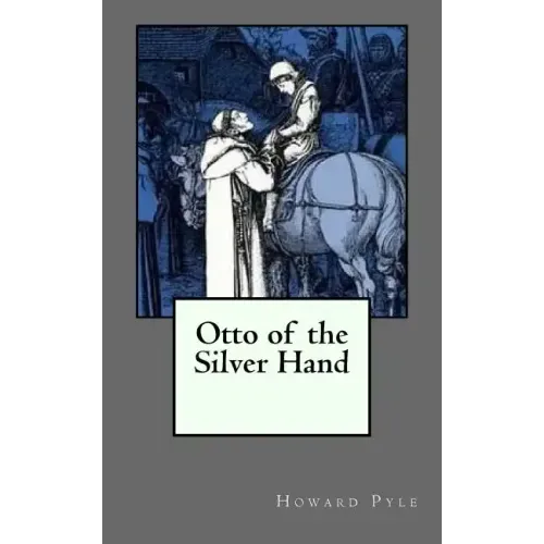 Otto of the Silver Hand