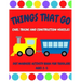Things That Go - Cars, Trains and Construction Vehicles Dot Markers Activity Book for Toddlers Ages 2-5: 30 Unique Designs - Easy Guided Big Dots - Fi