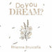 Do You Dream?