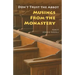 Don't Trust the Abbot: Musings from the Monastery