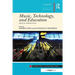 Music, Technology, and Education: Critical Perspectives