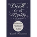 Death and its Mystery - At the Moment of Death - Manifestations and Apparitions of the Dying - Volume II: With Introductory Poems by Emily Dickinson &