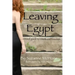 Leaving Egypt: ...a travel guide