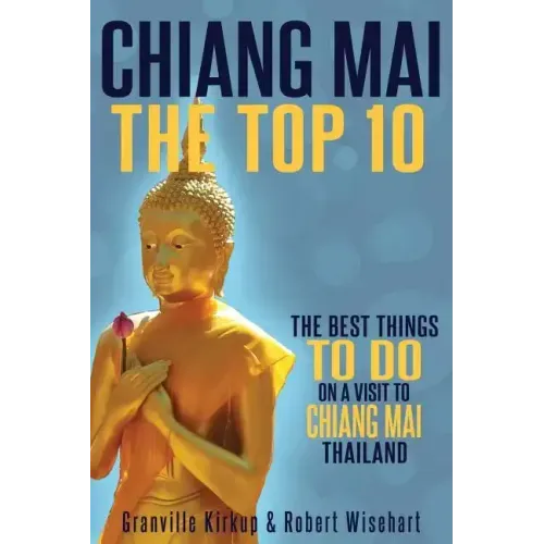 Chiang Mai: The Top 10