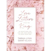 Love Letters from the King: 100 Devotions for the Girl Who Wants to Hear from God