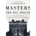 Masters of the Big House: Elite Slaveholders of the Mid-Nineteenth-Century South