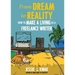 From Dream to Reality: How to Make a Living as a Freelance Writer