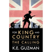For King and Country Book One: The Calling
