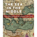 The Sea in the Middle: The Mediterranean World, 650-1650