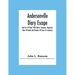 Andersonville Diary Escape, And List Of Dead, With Name, Company, Regiment, Date Of Death And Number Of Grave In Cemetery