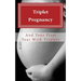 Triplet Pregnancy & Your First Year with Triplets