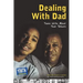 Dealing with Dad: Teens Write about Their Fathers