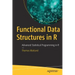 Functional Data Structures in R: Advanced Statistical Programming in R