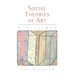 Social Theories of Art: A Critique