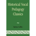 Historical Vocal Pedagogy Classics