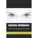 Business Intelligence: And How It Can Help You Grow Your Business