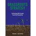 Grassroots Strategy: Cultivating B2B Growth from the Ground Up