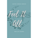 Feel It All: Aster Creek Series Book 1