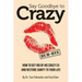 Say Goodbye to Crazy: How to Get Rid of His Crazy Ex and Restore Sanity to Your Life