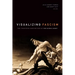 Visualizing Fascism: The Twentieth-Century Rise of the Global Right