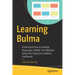 Learning Bulma: Understand How to Develop Responsive, Mobile-First Websites Using This Impressive, Modern Framework