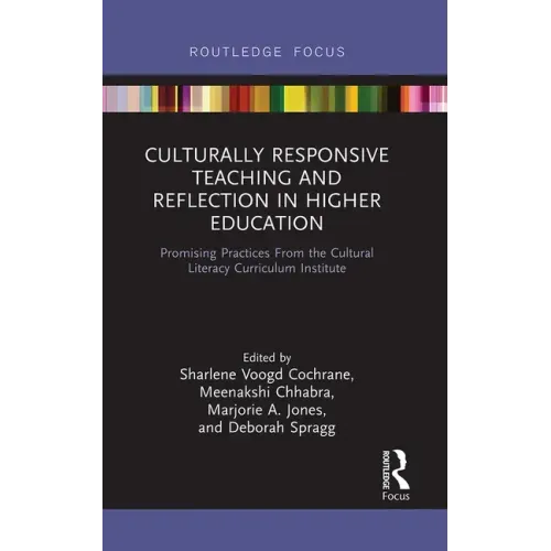 Culturally Responsive Teaching and Reflection in Higher Education: Promising Practices From the Cultural Literacy Curriculum Institute