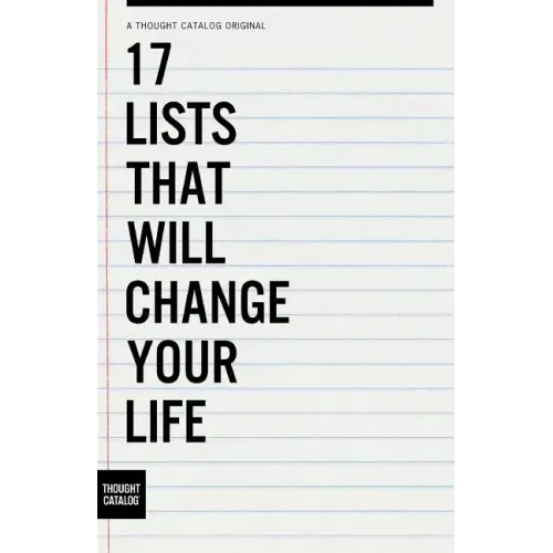 17 Lists That Will Change Your Life