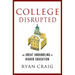 College Disrupted: The Great Unbundling of Higher Education