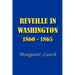 Reveille in Washington 1860-1865