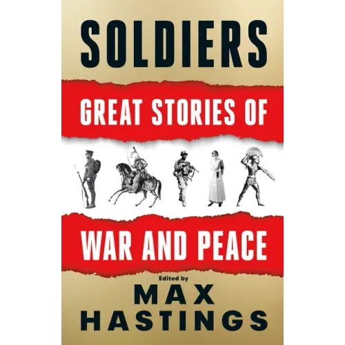 Soldiers: Great Stories of War and Peace