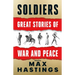 Soldiers: Great Stories of War and Peace