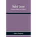 Medical Lexicon. A Dictionary Of Medical Science; Containing A Concise Explanation Of The Various Subjects And Terms Of Physiology, Pathology, Hygiene