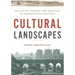 Cultural Landscapes: Balancing Nature and Heritage in Preservation Practice