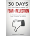 30 Days to Overcome Fear of Rejection: A Mindfulness Program with a Touch of Humor