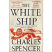 The White Ship: Conquest, Anarchy and the Wrecking of Henry I's Dream