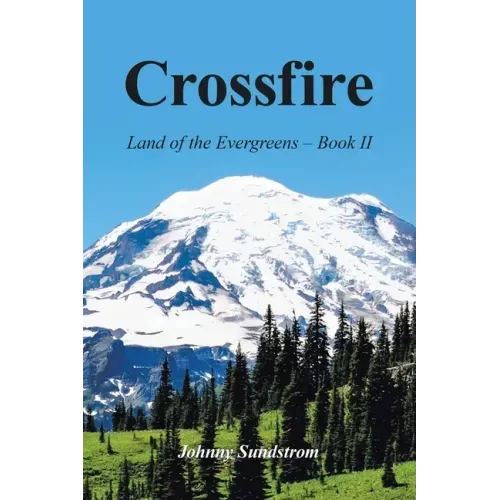 Crossfire: Land of the Evergreens -- Book Ii