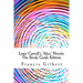 Lewis Carroll's Alice Novels: The Study Guide Edition: Complete text & integrated study guide