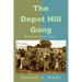 The Depot Hill Gang