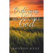 Ordinary Day. Remarkable God.