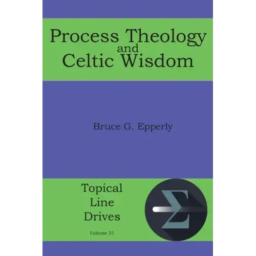 Process Theology and Celtic Wisdom