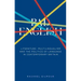 Bad English: Literature, Multilingualism, and the Politics of Language in Contemporary Britain