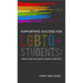 Supporting Success for LGBTQ+ Students: Tools for Inclusive Campus Practice