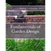 Fundamentals of Garden Design: An Introduction to Landscape Design