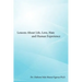 Lessons about Life, Love, Hate and Human Experience