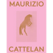Maurizio Cattelan: 2000 Words