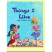 Things I Like: and some things not!