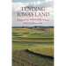 Tending Iowa's Land: Pathways to a Sustainable Future